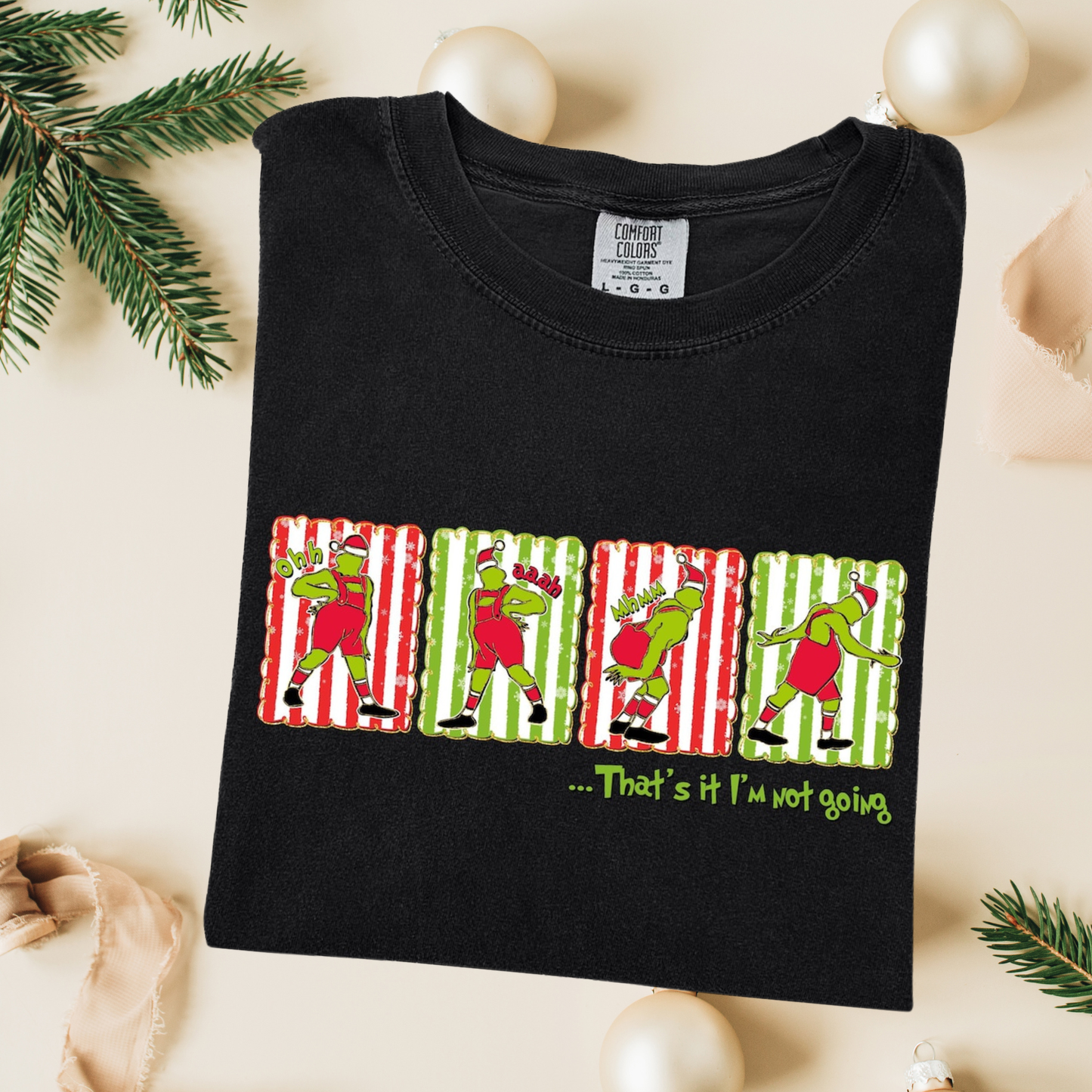 Thats it im not going Tee