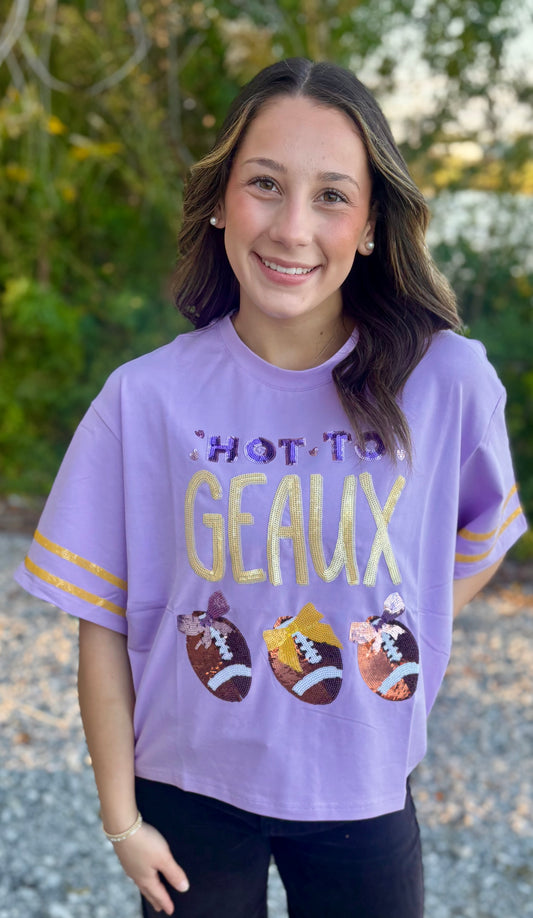 Hot to GEAUX Shirt