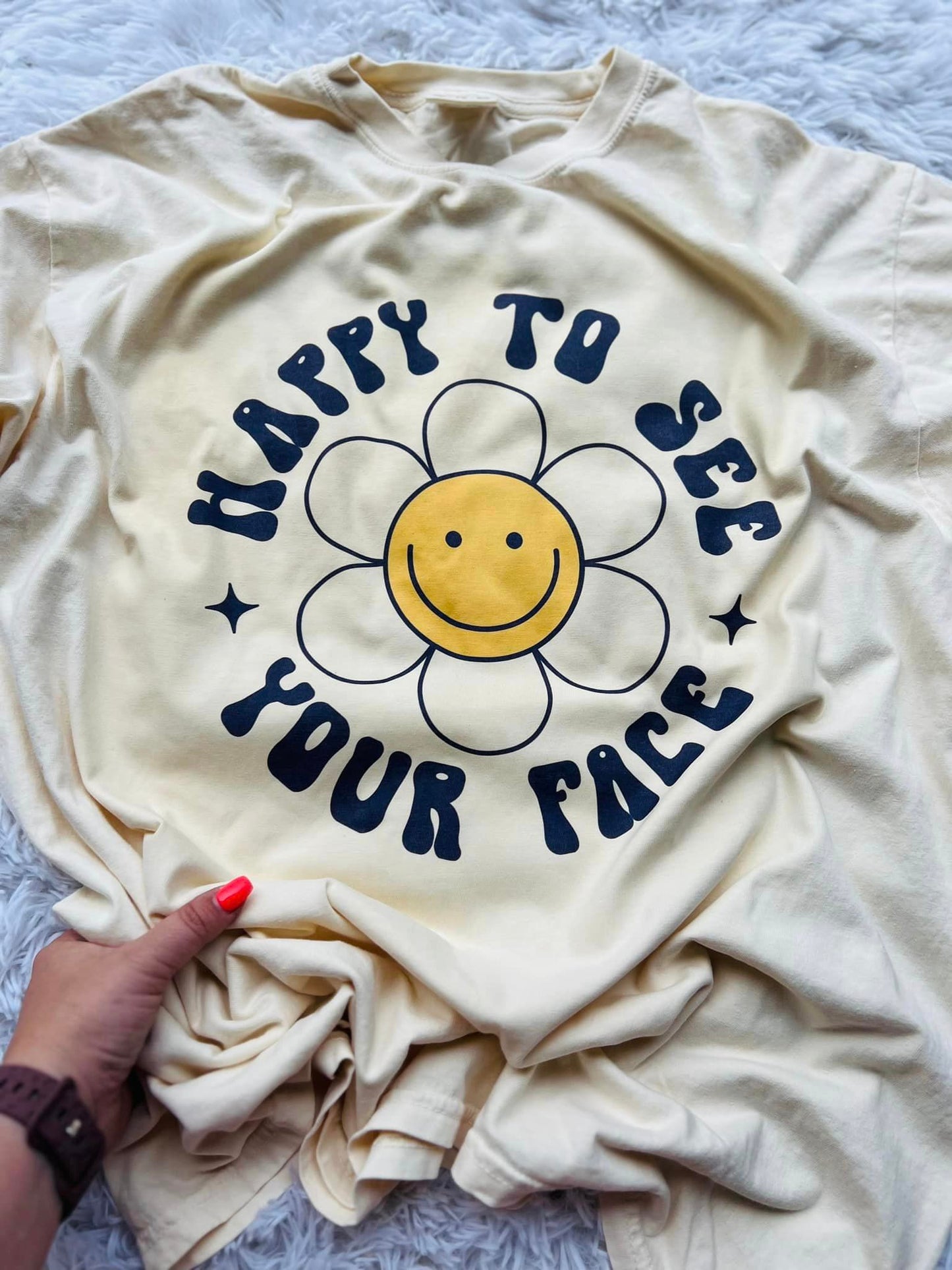 Happy to See Your Face Shirt