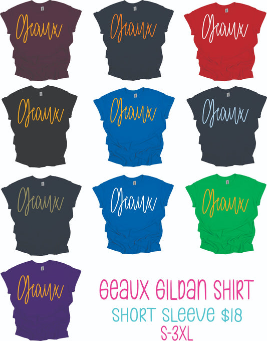 Gildan Short Sleeve Geaux Shirts (Pre-Order) (ETA September)
