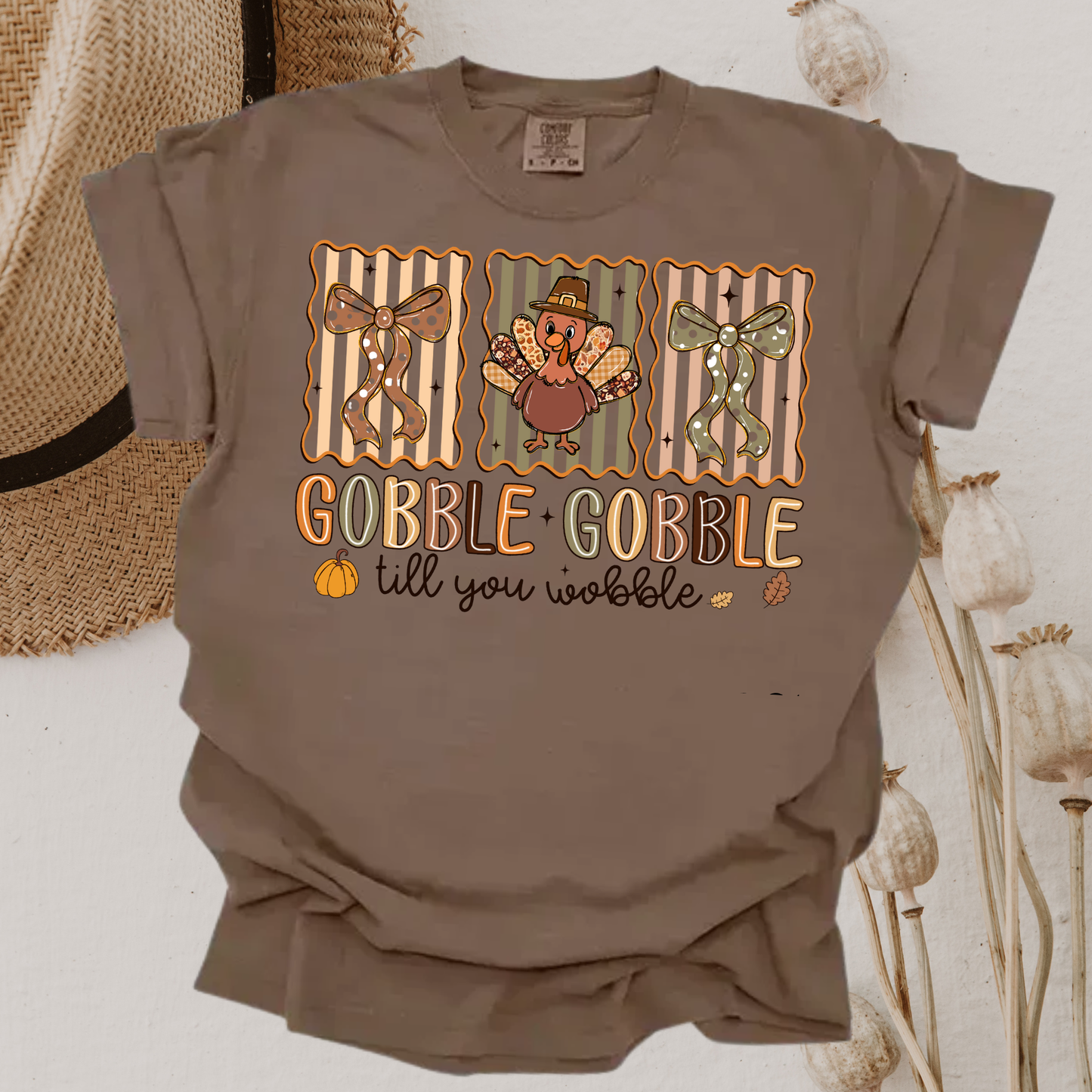 Gobble Gobble Till you Wobble Tee